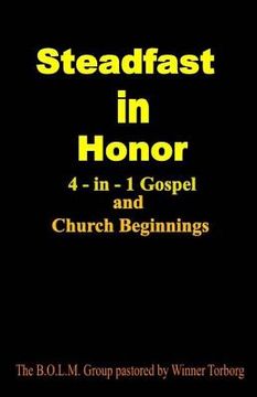 portada Steadfast In Honor: 4-in-1 Gospel and Church Beginning (en Inglés)