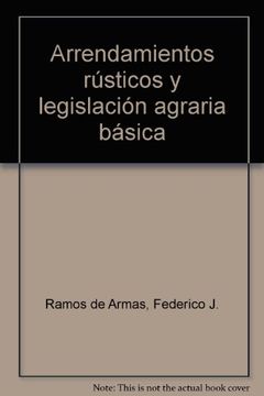 portada arrendamientos rústicos y legislación agraria básica