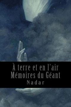 portada A terre et en l'air - Mémoires du Géant (en Francés)