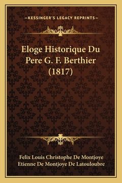 portada Eloge Historique Du Pere G. F. Berthier (1817) (en Francés)
