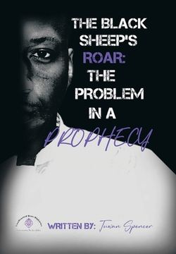 portada The Black Sheeps Roar: the Problem in a Prophecy (en Inglés)