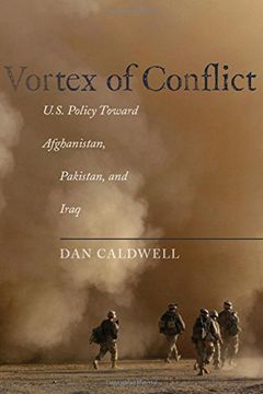 portada Vortex of Conflict: U. S. Policy Toward Afghanistan, Pakistan, and Iraq (en Inglés)