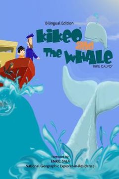 portada Kikeo and The Whale . Kikeo and The Whale . A Dual Language Book for Children ( English - Spanish Bilingual Edition ): Bilingual Edition
