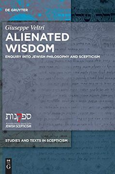 portada Alienated Wisdom: Enquiry Into Jewish Philosophy and Scepticism (Studies and Texts in Scepticism) (en Inglés)
