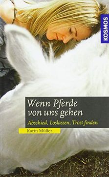 portada Wenn Pferde von uns Gehen: Abschied, Loslassen, Trost Finden (in German)