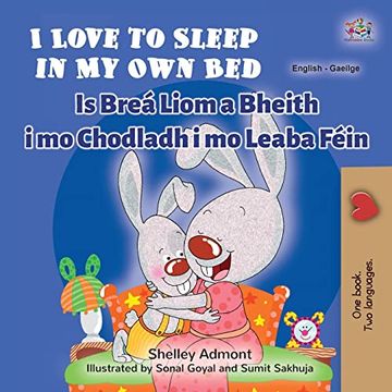 portada I Love to Sleep in my own bed (English Irish Bilingual Children'S Book) (English Irish Bilingual Collection) 