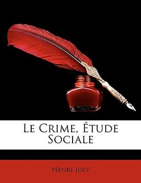 portada Le Crime, Tude Sociale (en Francés)
