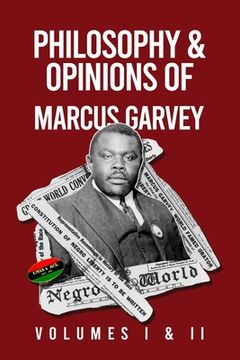 portada Philosophy and Opinions of Marcus Garvey [Volumes I and II in One Volume (in English)