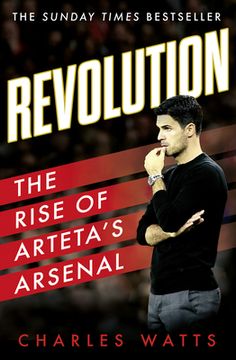 portada Revolution: The Rise of Arteta's Arsenal (en Inglés)