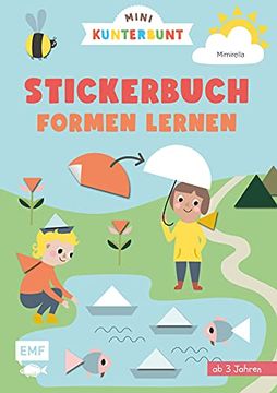 portada Mini Kunterbunt? Mein Erstes Formen-Stickerbuch für Kinder ab 3 Jahren: Dreieck, Kreis und co. Spielerisch Kennenlernen und Farbig Illustrierte Szenen Bekleben