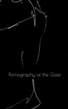 portada Pornography of the Gaze