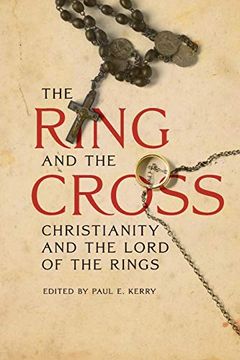 portada The Ring and the Cross: Christianity and the Lord of the Rings (en Inglés)