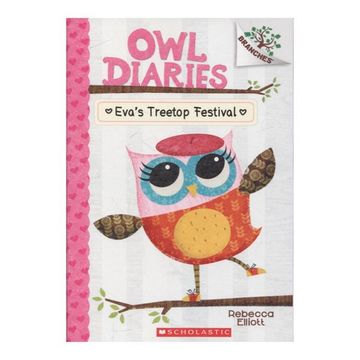 portada Eva's Treetop Festival: A Branches Book (Owl Diaries #1) 