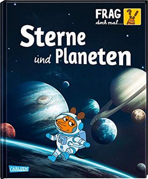 portada Sterne und Planeten: Die Sachbuchreihe mit der Maus (Frag Doch mal. Die Maus! ) (en Alemán)