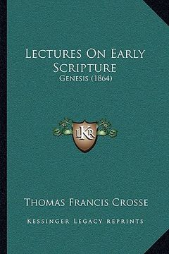 portada lectures on early scripture: genesis (1864) (en Inglés)
