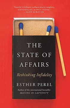 portada The State of Affairs: Rethinking Infidelity - a Book for Anyone who has Ever Loved (in English)