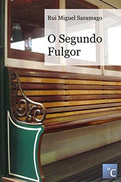 portada O Segundo Fulgor (Portuguese Edition) (en Portugués)
