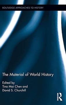 portada The Material of World History (Routledge Approaches to History) (en Inglés)