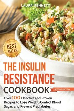 portada The Insulin Resistance Cookbook: Over 100 Effective and Proven Recipes to Lose Weight, Control Blood Sugar, and Prevent Prediabetes (en Inglés)