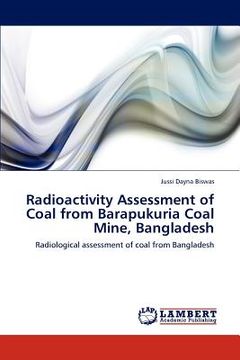 portada radioactivity assessment of coal from barapukuria coal mine, bangladesh (en Inglés)
