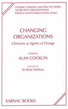 portada changing organisations: clinicians as agents of change (en Inglés)