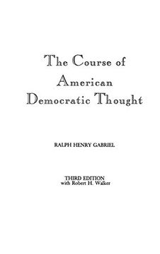 portada The Course of American Democratic Thought (Contributions in Women's Studies) (en Inglés)