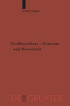 portada Grossbootshaus, Zentrum, Herrschaft (Reallexikon der Germanischen Altertumskunde - Ergänzungsbänd) (en Alemán)