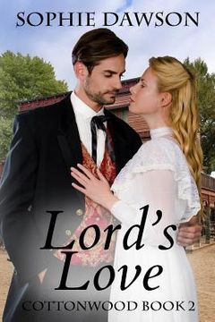portada Lord's Love: Cottonwood Series- Large Print (en Inglés)