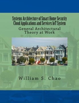 portada Systems Architecture of Smart Home Security Cloud Applications and Services IoT System: General Architectural Theory at Work