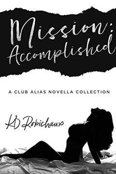 portada Mission: Accomplished: A Club Alias Novella Boxed set 