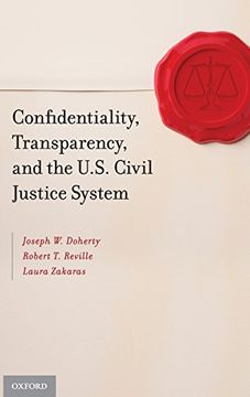 portada Confidentiality, Transparency, and the U. S. Civil Justice System (en Inglés)
