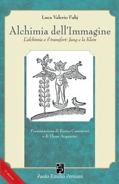 portada Alchimia dell'Immagine: L'alchimia e il transfert: Jung e la Klein (en Italiano)
