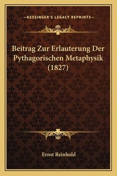 portada Beitrag Zur Erlauterung Der Pythagorischen Metaphysik (1827) (in German)