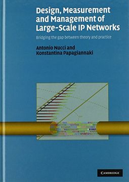 portada Design, Measurement and Management of Large-Scale ip Networks Hardback: Bridging the gap Between Theory and Practice (en Inglés)