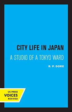 portada City Life in Japan: A Study of a Tokyo Ward (en Inglés)