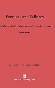 portada Fortunes and Failures (Harvard Studies in Urban History) (en Inglés)