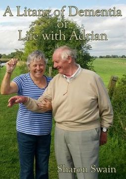 portada A Litany of Dementia: or Life with Adrian (in English)