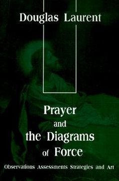 portada prayer and the diagrams of force: observations assessments strategies and art
