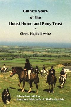 portada Ginny's Story of the Lluest Horse and Pony Trust (en Inglés)