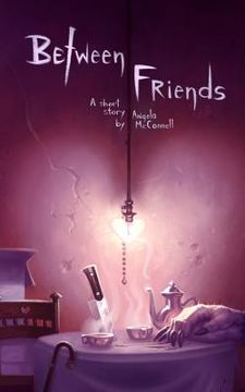 portada Between Friends (in English)