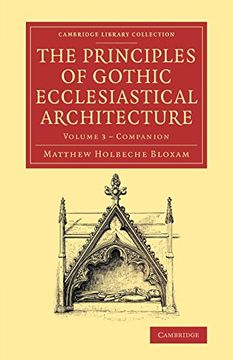 portada The Principles of Gothic Ecclesiastical Architecture 3 Volume Set: Companion to the Principles of Gothic Ecclesiastical Architecture -. Library Collection - art and Architecture) (en Inglés)