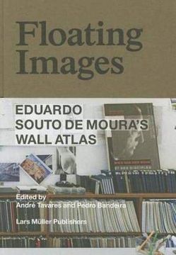portada Floating Images: Eduardo Souto de Moura's Wall Atlas (en Inglés)