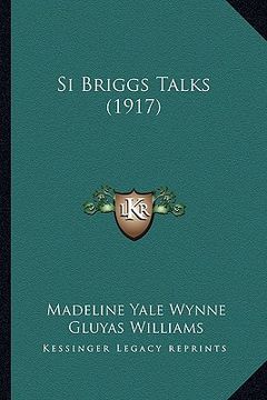 portada si briggs talks (1917) (en Inglés)