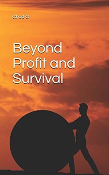 portada Beyond Profit and Survival (en Inglés)