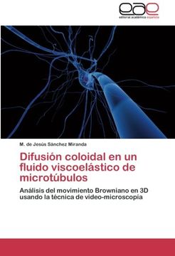 portada Difusion Coloidal En Un Fluido Viscoelastico de Microtubulos
