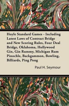 portada hoyle standard games - including latest laws of contract bridge and new scoring rules, four deal bridge, oklahoma, hollywood gin, gin rummy, michigan (en Inglés)