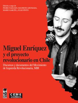 portada Miguel Enriquez y el Proyecto Revolucionario en Chile