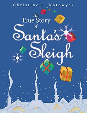 portada The True Story of Santa'S Sleigh (en Inglés)