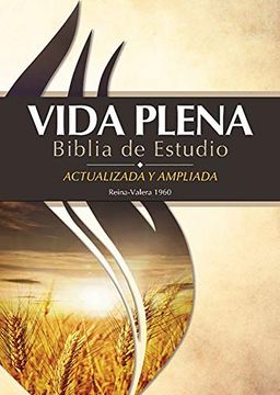 portada Vida Plena Biblia de Estudio - Actualizada y Ampliada - con Indice: Reina Valera 1960