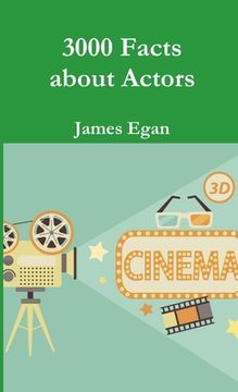 portada 3000 Facts about Actors (en Inglés)